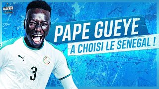 PAPE GUEYE:  «J’ai très hâte de représenter le Sénégal parce que c’est le choix du cœur»