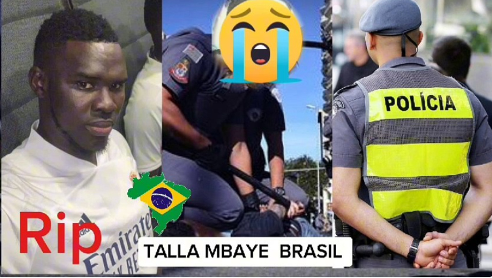 MORT TRAGIQUE DE TALLA MBAYE A SAO PAULO : La police au banc des accusés, les Sénégalais dans la rue pour réclamer justice