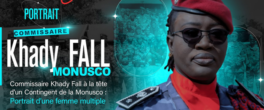 DÉSIGNÉE À LA TÊTE D'UN CONTINGENT DE POLICE DE L’ONU EN RDC : Commissaire Khady Fall, cheffe policière et femme de défis