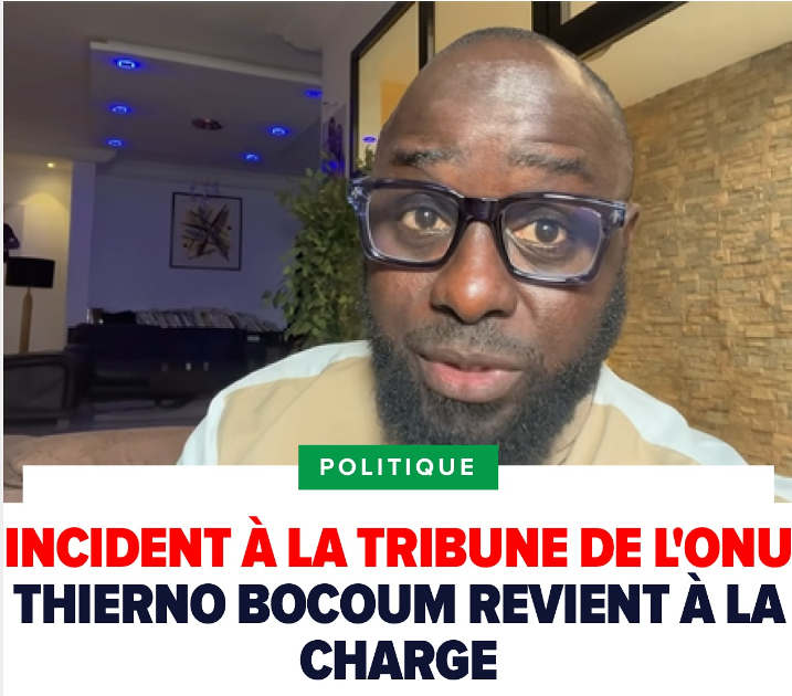 ERREUR PROTOCOLAIRE DE DIOMAYE À L’ONU : Thierno Bocoum accuse la présidence de travestir l’incident du discours du président de la République