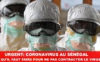 PREMIER CAS DE CORONAVIRUS CONFIRMÉ AU SENEGAL: Les autorités sur le point de suspendre toutes les manifestations religieuses