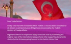  La Turquie vient de supprimer le e-visa pour tous les ressortissants Africains sauf pour le Nigeria.