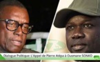 Urgent: Pierre Atépa Goudiaby Invite Sonko à Répondre à l'Appel de Macky SALL