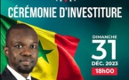 Cérémonie d'investiture du Président Ousmane Sonko ce dimanche 31/12/23