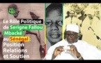 Le Rôle Politique de Serigne Fallou Mbacké au Sénégal :Position, Relations, et Soutien avec Sirigne Mamour MBacké Ibn Serigne Fallou