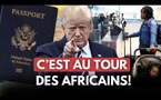 Les 22 passeports africains visés par les nouvelles restrictions de voyage de l'administration Trump
