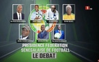 LES CANDIDATS A LA PRESIDENCE DE LA FSF ONT TENU UN DEBAT TELEVISE : Une diversité de projets pour un football en mutation