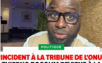 ERREUR PROTOCOLAIRE DE DIOMAYE À L’ONU : Thierno Bocoum accuse la présidence de travestir l’incident du discours du président de la République