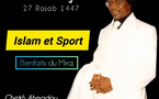 Islam et Sport : les bienfaits de la prière par Cheikh Ahmadou KARA Mbacké
