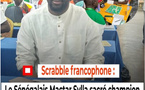 SCRABBLE FRANCOPHONE AFRICAIN : Mactar Sylla, roi du Blitz africain à Ouagadougou