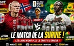 NORVEGE – SENEGAL DE CE MARDI 23 JUIN 2026 A 00H GMT AU STADE NEW YORK-NEW JERSEY : Un choc sous haute tension entre confirmation nordique et survie sénégalaise