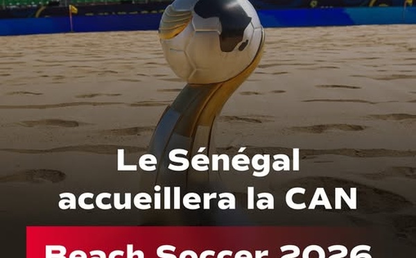 APRES 2021 : La Caf confie au Sénégal l’organisation de la Can Beach Soccer 2026